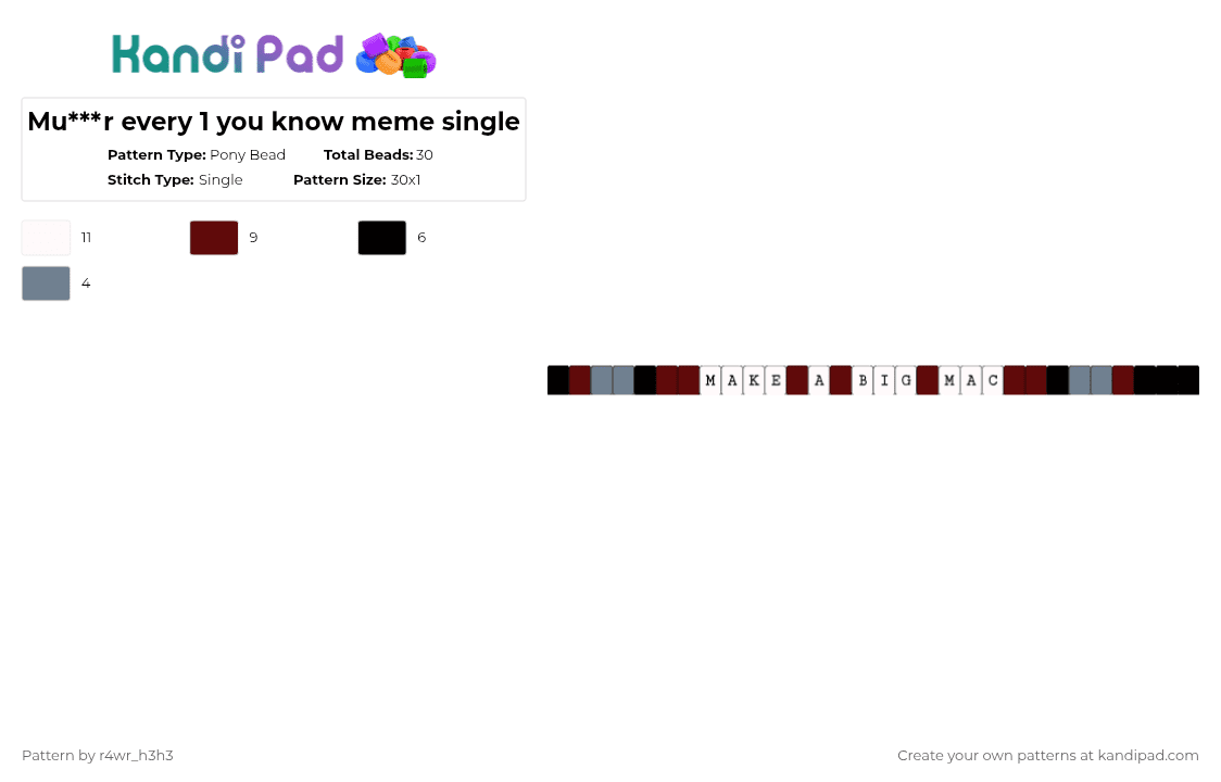 Mu***r every 1 you know meme single - Pony Bead Pattern by nooo-my-cheesecake on Kandi Pad - bigmac, brown, femtanyl, gray, meme, murderevery1youknow, single, song