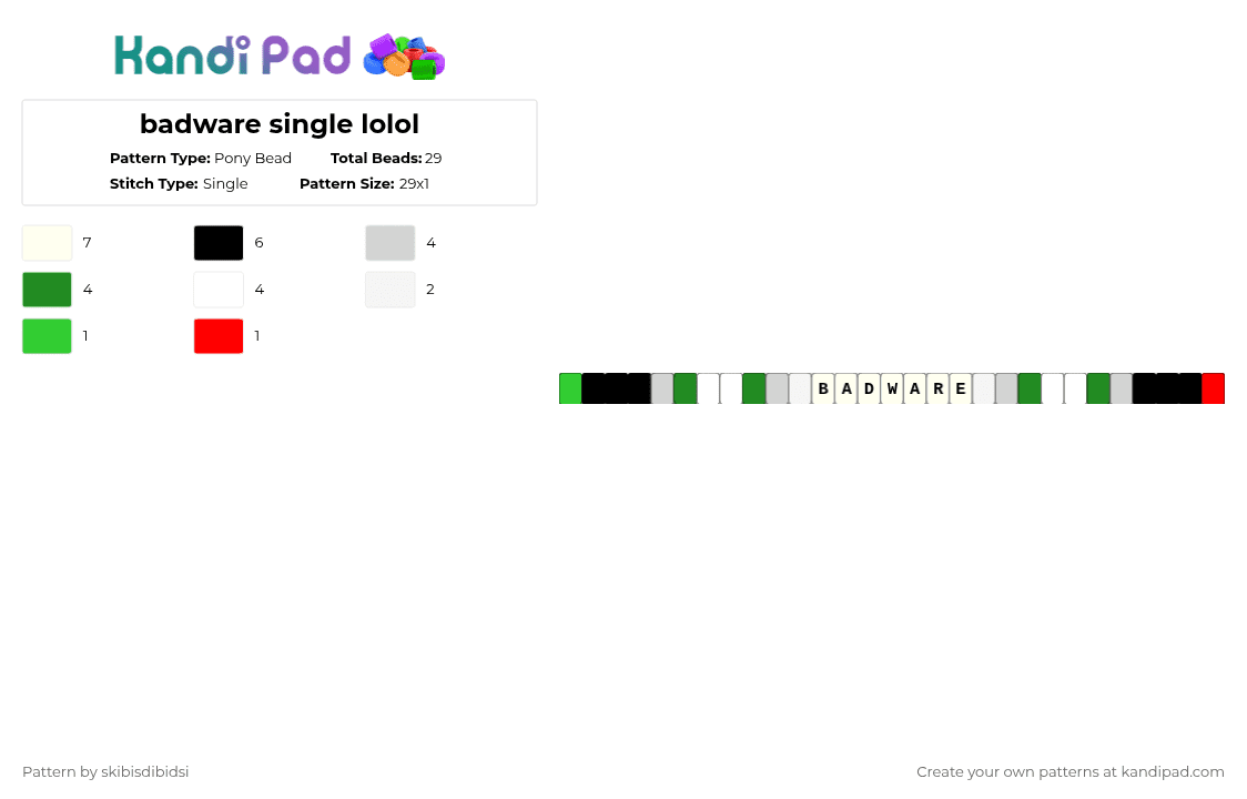 badware single lolol - Pony Bead Pattern by skibisdibidsi on Kandi Pad - white,green,dieofdeath,badware,dod