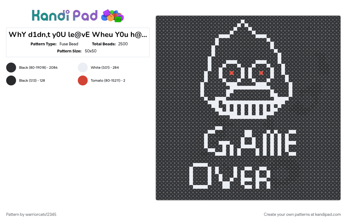 WhY d1dn,t y0U le@vE Wheu Y0u h@d Th3 Ch@nC3 - Fuse Bead Pattern by warriorcats12345 on Kandi Pad - black, white