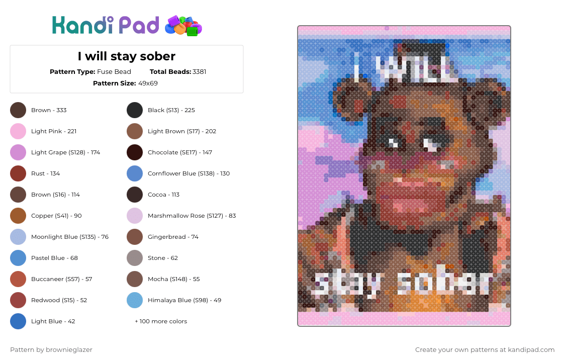 I will stay sober - Fuse Bead Pattern by brownieglazer on Kandi Pad - 