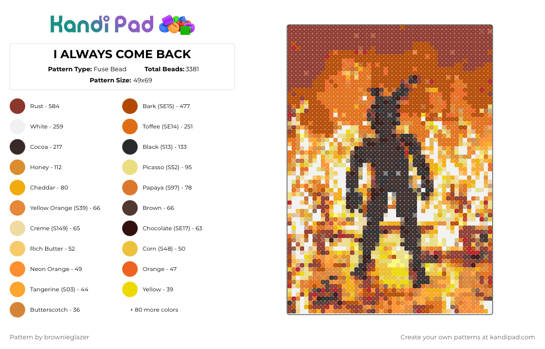 I ALWAYS COME BACK - Fuse Bead Pattern by brownieglazer on Kandi Pad - red,orange,yellow,brown