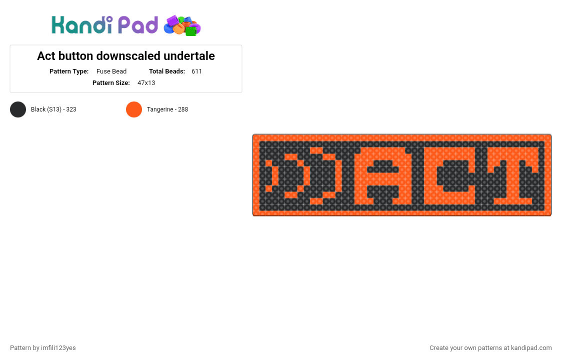 Act button downscaled undertale - Fuse Bead Pattern by imfili123yes on Kandi Pad - orange,black,determination,undertale,act,act button undertale,fight,mercy,item,deltarune