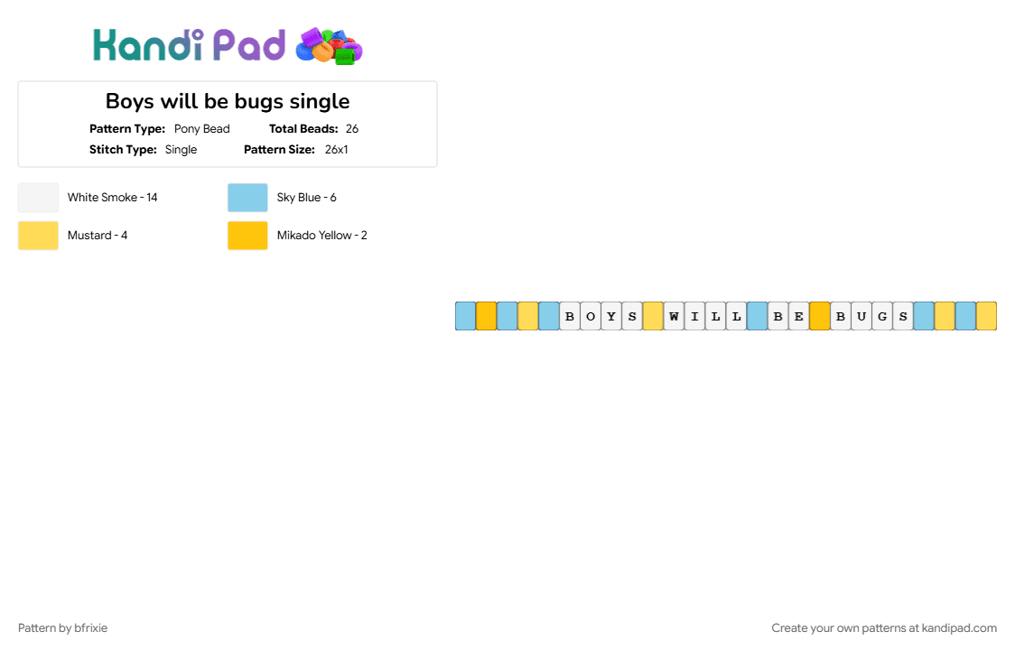 Boys will be bugs single - Pony Bead Pattern by bfrixie on Kandi Pad - light blue, yellow