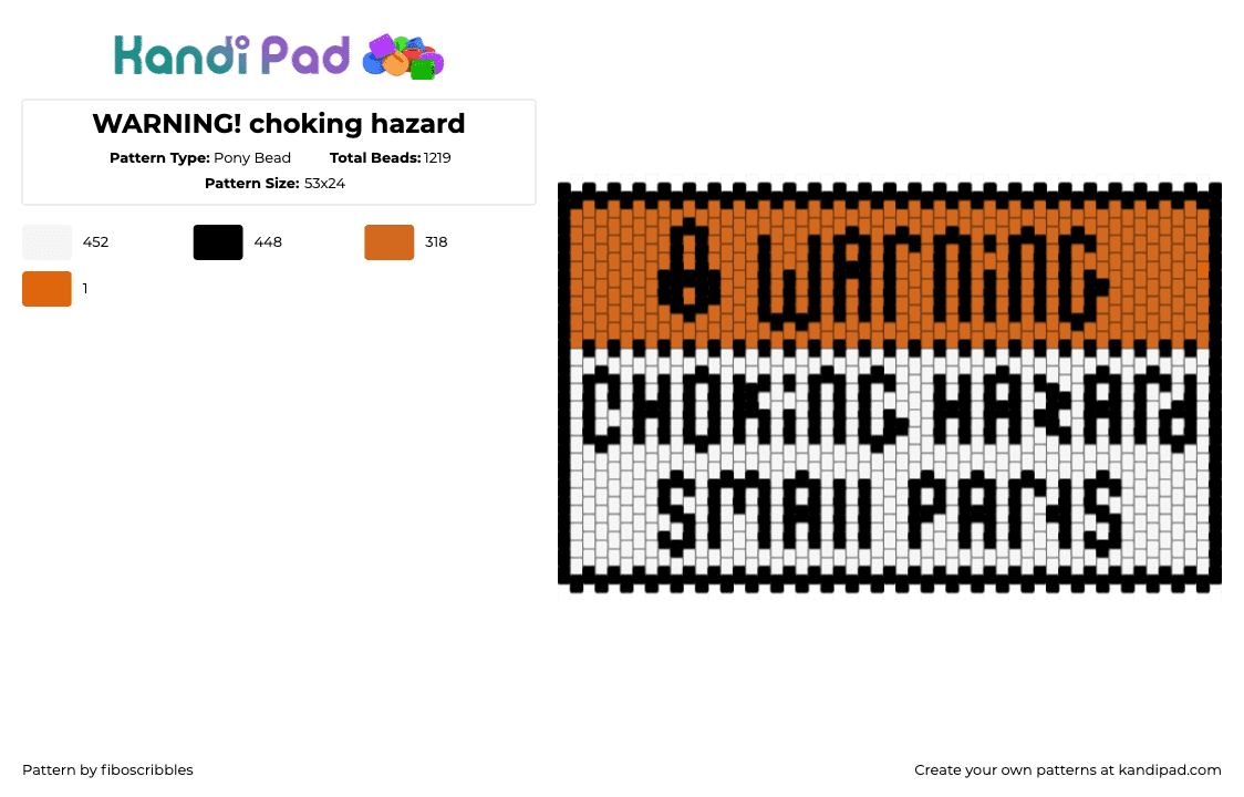 WARNING! choking hazard - Pony Bead Pattern by fiboscribbles on Kandi Pad - warning,sign,text,cuff,orange,yellow