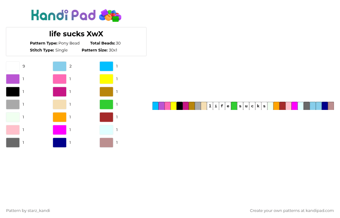 life sucks XwX - Pony Bead Pattern by starz_kandi on Kandi Pad - white,light blue,pink,beige,single,singles,random