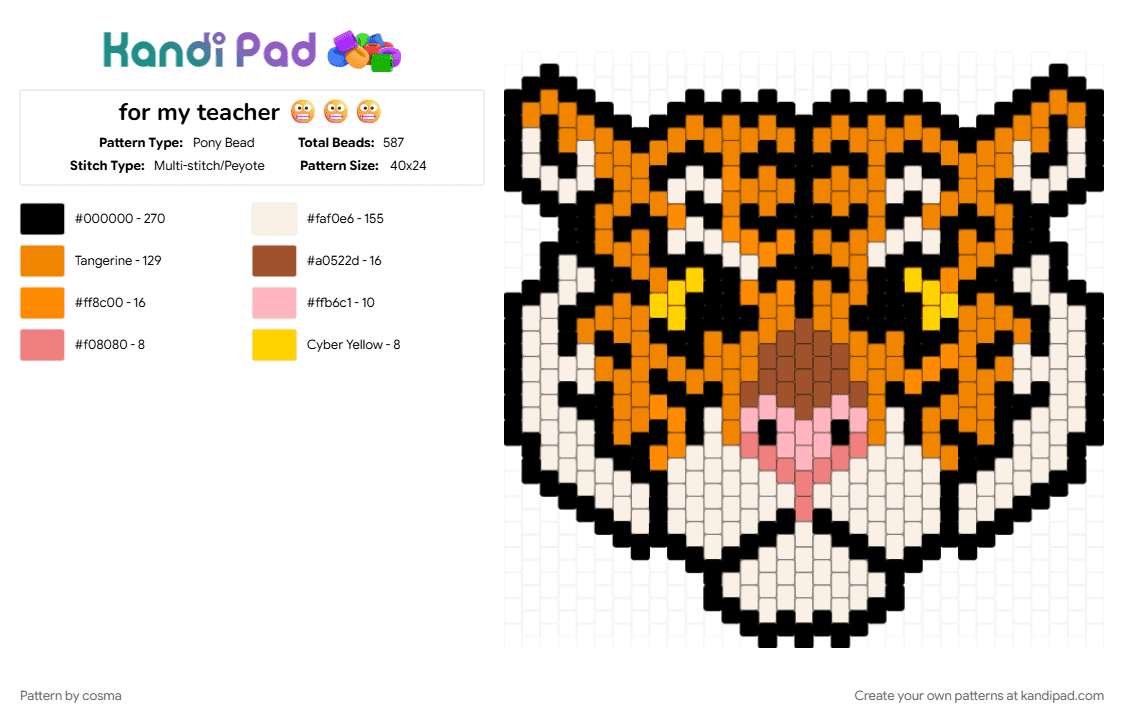 for my teacher 😬😬😬 - Pony Bead Pattern by cosma on Kandi Pad - orange, tiger, white