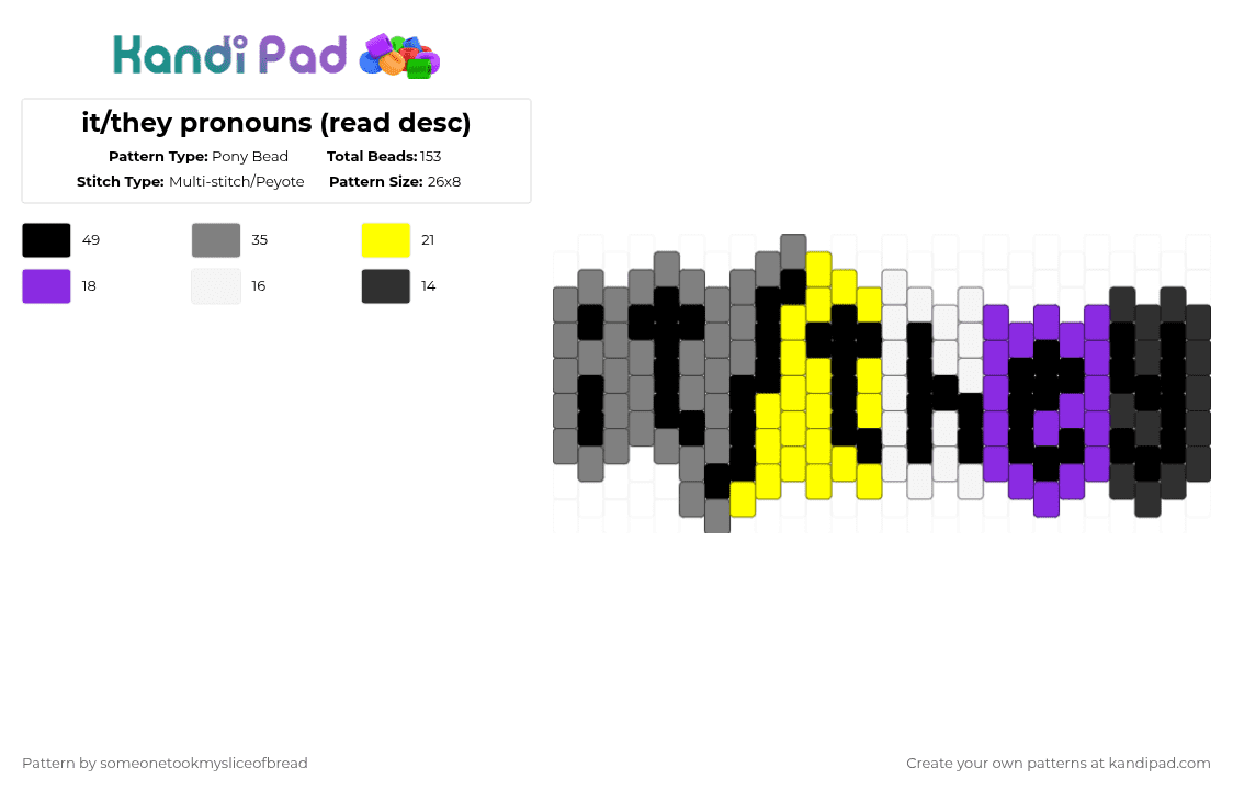 it/they pronouns (read desc + requested) - Pony Bead Pattern by someonetookmysliceofbread on Kandi Pad - gray,pride,nonbinary,pronouns