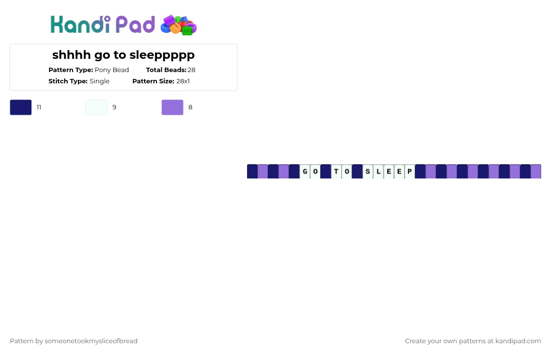 shhhh go to sleeppppp - Pony Bead Pattern by someonetookmysliceofbread on Kandi Pad - white,purple,single,silly,sleep,tired,funny