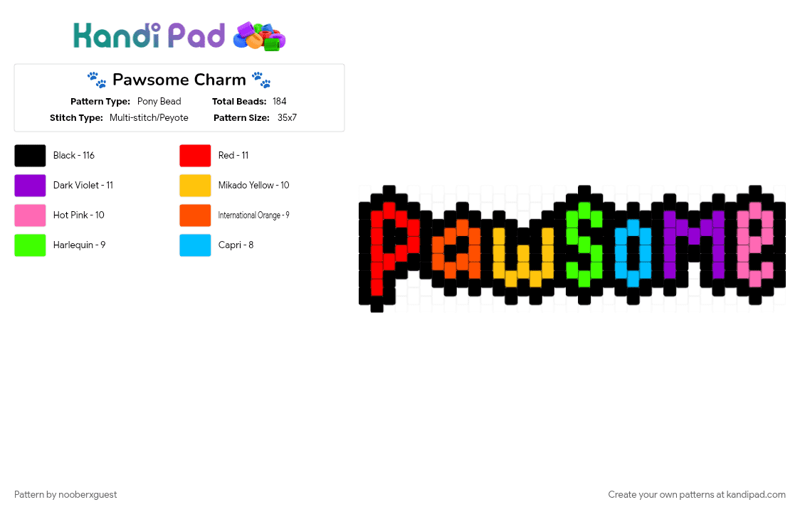 🐾 Pawsome Charm 🐾 - Pony Bead Pattern by nooberxguest on Kandi Pad - black, charm, colorful, green, pawsome, pink, rainbow, red
