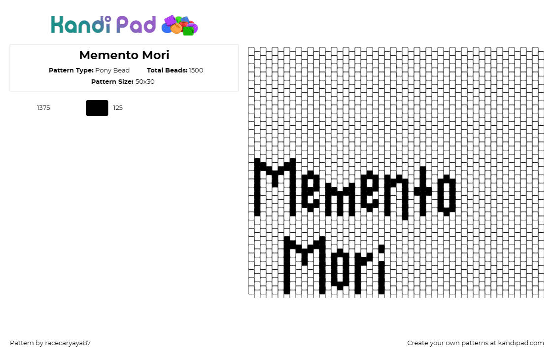 Memento Mori - Pony Bead Pattern by racecaryaya87 on Kandi Pad - memento mori,text,reflective,message,simple,profound,death,existential,black