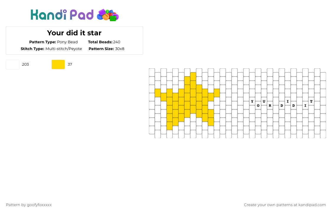 Your did it star - Pony Bead Pattern by goofyfoxxxxx on Kandi Pad - white,your did it star,star,you did it