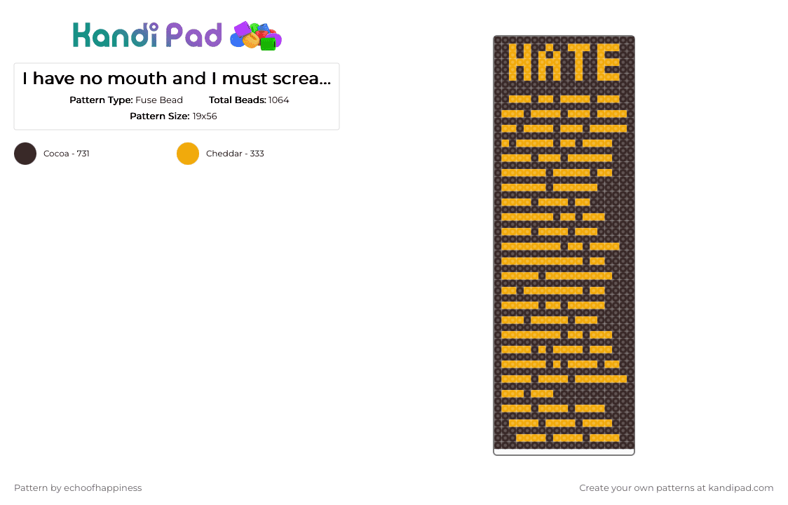 I have no mouth and I must scream- the entire hate speech - Fuse Bead Pattern by echoofhappiness on Kandi Pad - orange,brown,i have no mouth and i must scr,ihnmaims