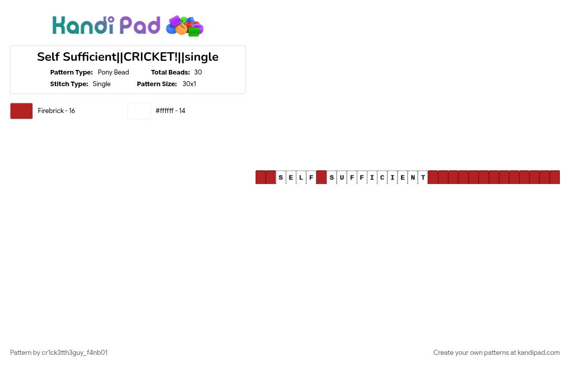 Self Sufficient||CRICKET!||single - Pony Bead Pattern by cr1ck3tth3guy_f4nb01 on Kandi Pad - crickettheguy, red, self sufficient, white