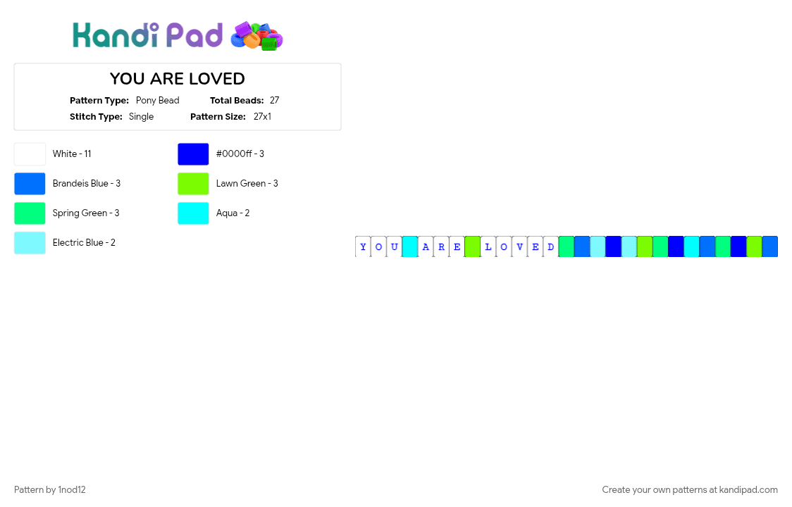 YOU ARE LOVED - Pony Bead Pattern by 1nod12 on Kandi Pad - 