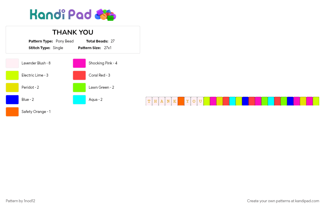 THANK YOU - Pony Bead Pattern by 1nod12 on Kandi Pad - 