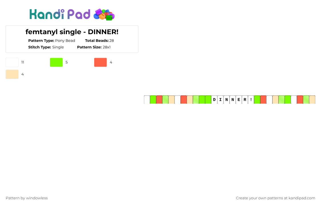 femtanyl single - DINNER! - Pony Bead Pattern by windowless on Kandi Pad - green,femtanyl,token,dinner,reactor,music,edm,food