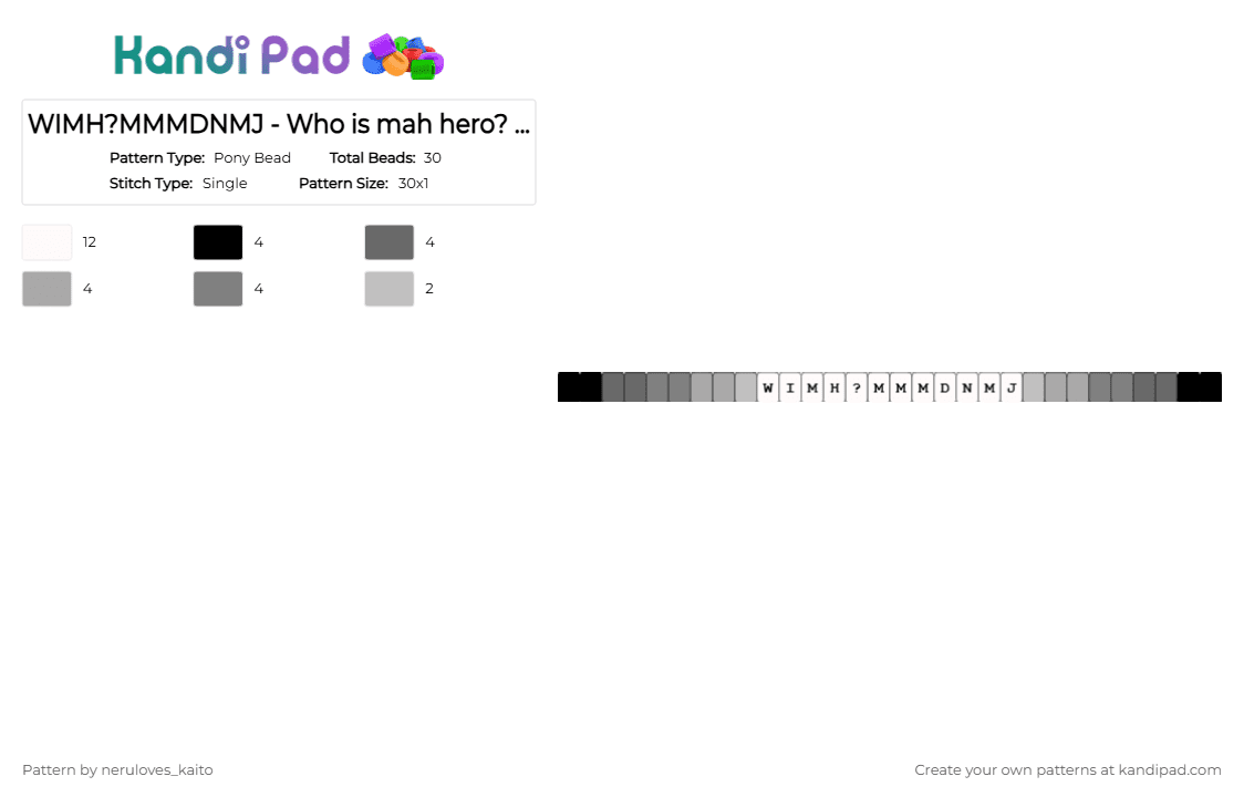 WIMH?MMMDNMJ - Who is mah hero? Me mum, me dad, nahhh Michael Jackson - Pony Bead Pattern by neruloves_kaito on Kandi Pad - gray,beige