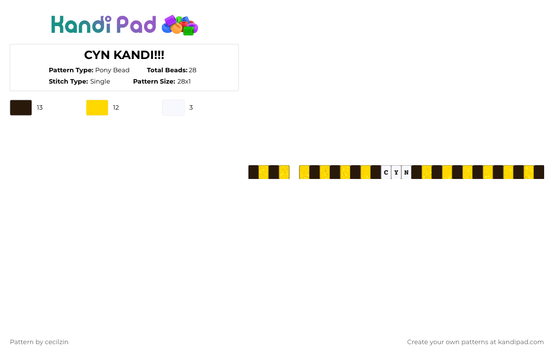 CYN KANDI!!! - Pony Bead Pattern by cecilzin on Kandi Pad - yellow,brown,murder drones,cyn,cynessa,kandi