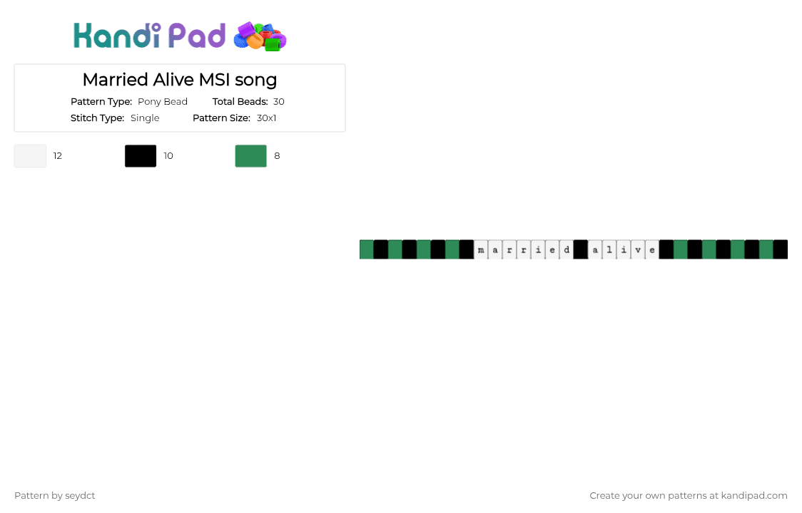 Married Alive MSI song - Pony Bead Pattern by seydct on Kandi Pad - white,green