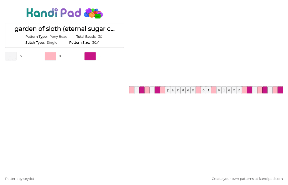 garden of sloth (eternal sugar cookie) - Pony Bead Pattern by seydct on Kandi Pad - pink, white