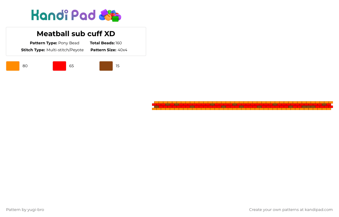 Meatball sub cuff XD - Pony Bead Pattern by yugi-bro on Kandi Pad - red,orange