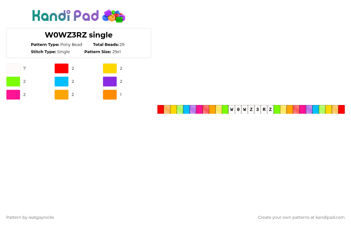 W0WZ3RZ single - Pony Bead Pattern by ieatgayrocks on Kandi Pad - red,orange,yellow,green,rainbow,single,scenekid