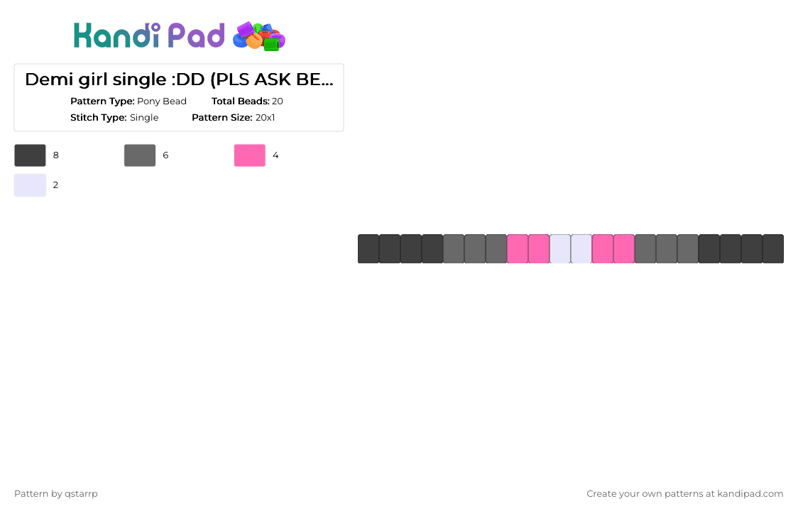 Demi girl single :DD (PLS ASK BEFORE REMIXING) - Pony Bead Pattern by qstarrp on Kandi Pad - gray,pink,demigirl,yummy,flag,ponybead,charm,easy,potato,poo