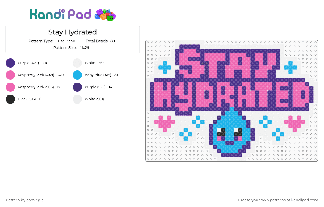 Stay Hydrated - Fuse Bead Pattern by comicpie on Kandi Pad - purple,pink,cotdexcitement,words,stay hydrated