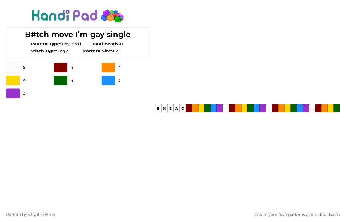 B#tch move I’m gay single - Pony Bead Pattern by v3rg1l_sp4rd4 on Kandi Pad - brown,orange,yellow,green