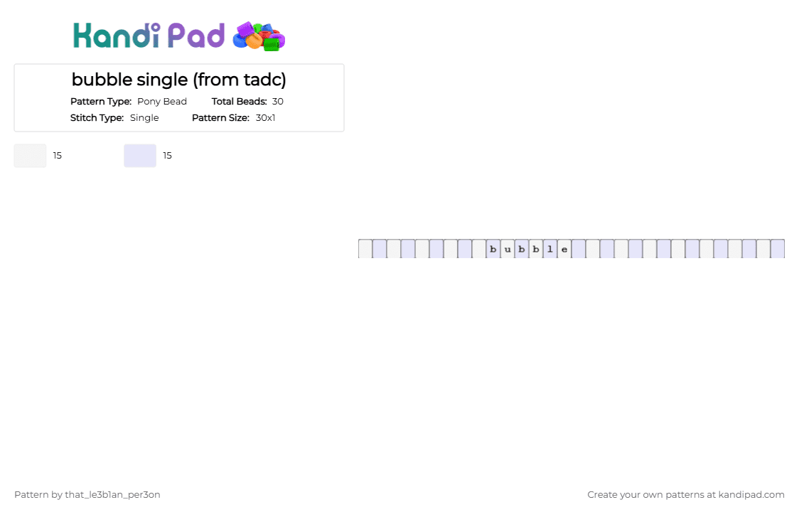 bubble single (from tadc) - Pony Bead Pattern by st4r_the_k4ndi_k1d on Kandi Pad - white