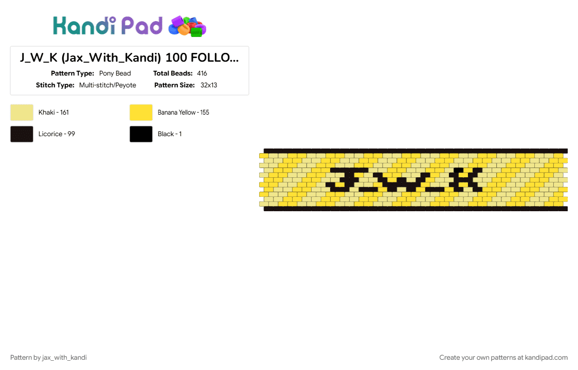 J_W_K (Jax_With_Kandi) 100 FOLLOWERS!!!!! (LIGHT YELLOW) - Pony Bead Pattern by jax_with_kandi on Kandi Pad - 100 followers, cuff, jwk, light yellow, pastel yellow, yellow