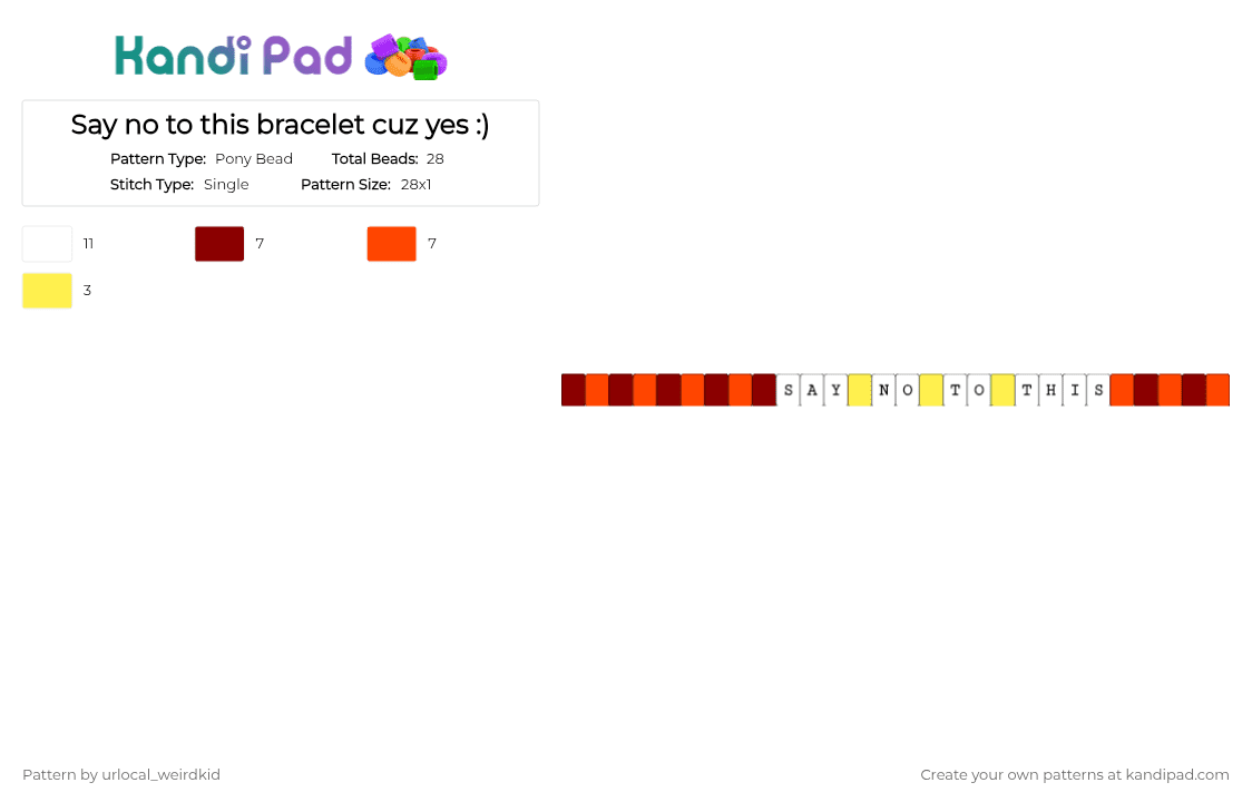 Say no to this bracelet cuz yes :) - Pony Bead Pattern by urlocal_weirdkid on Kandi Pad - red