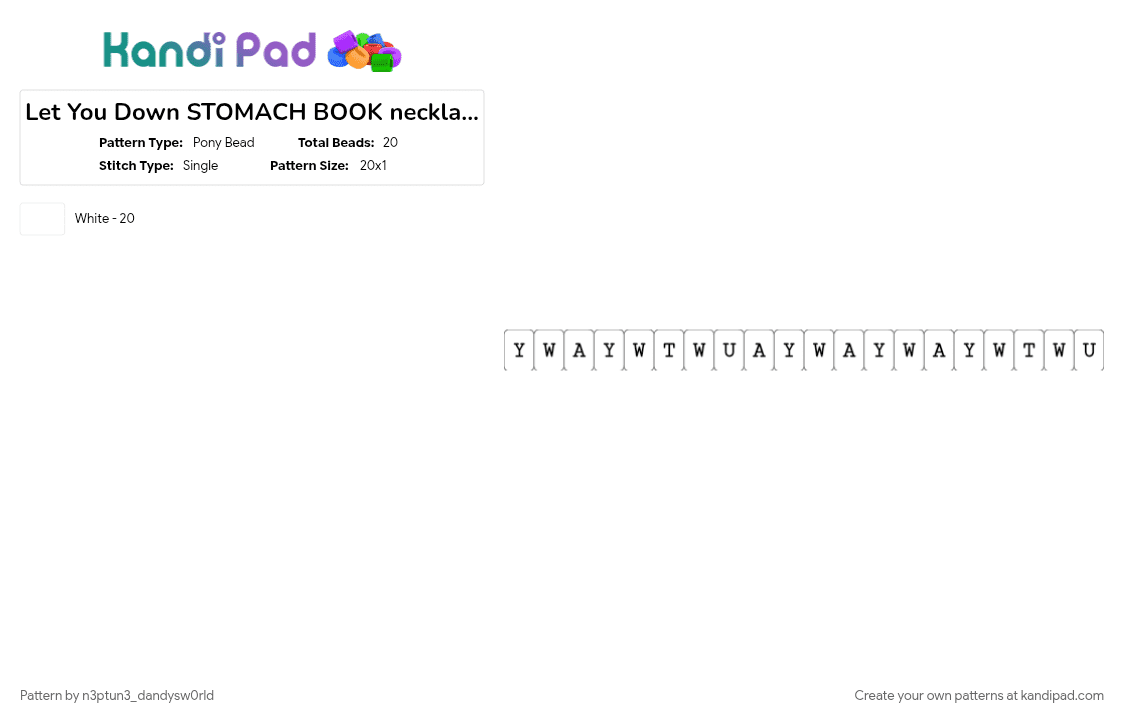 Let You Down STOMACH BOOK necklace part eleven - Pony Bead Pattern by n3ptun3_dandysw0rld on Kandi Pad - 