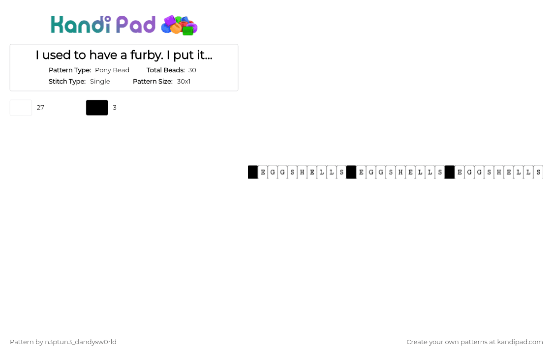 I used to have a furby. I put it in paint because I didn\'t like the color purple. And now all it does scream... (look at single) - Pony Bead Pattern by n3ptun3_dandysw0rld on Kandi Pad - white