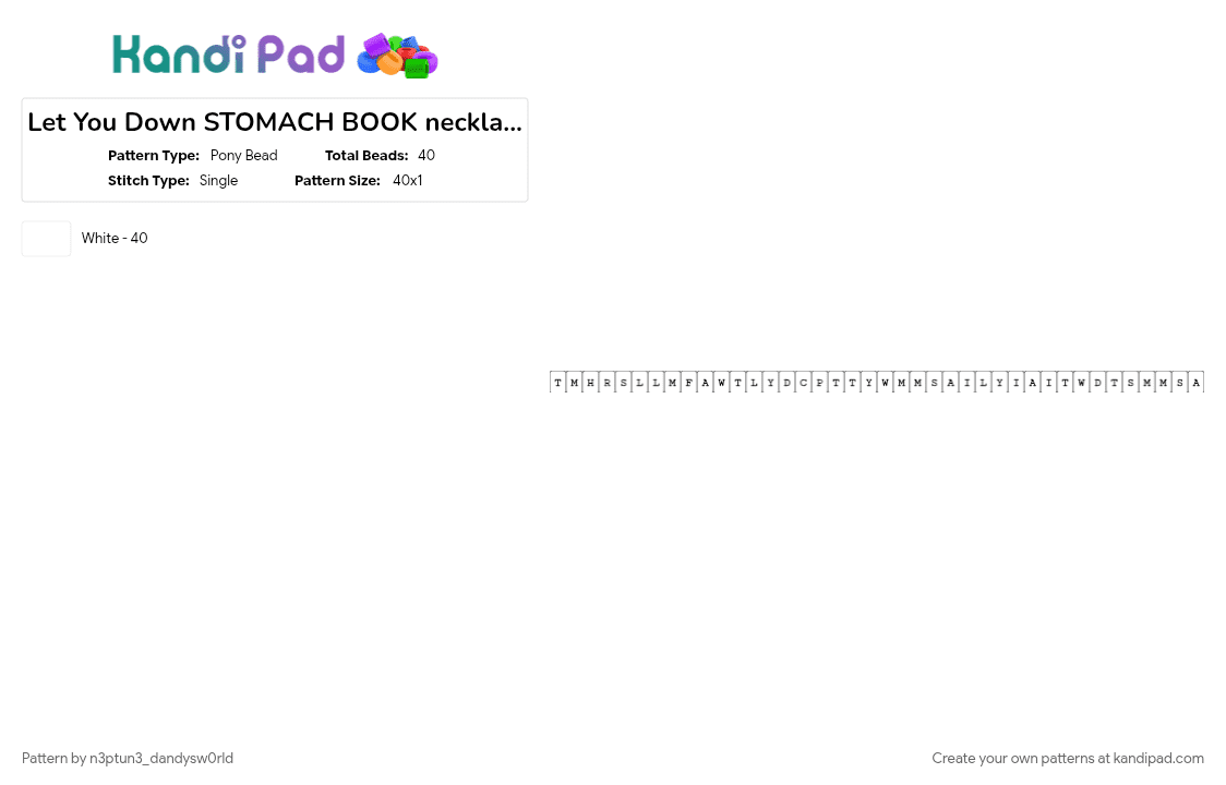 Let You Down STOMACH BOOK necklace part seven - Pony Bead Pattern by n3ptun3_dandysw0rld on Kandi Pad - 