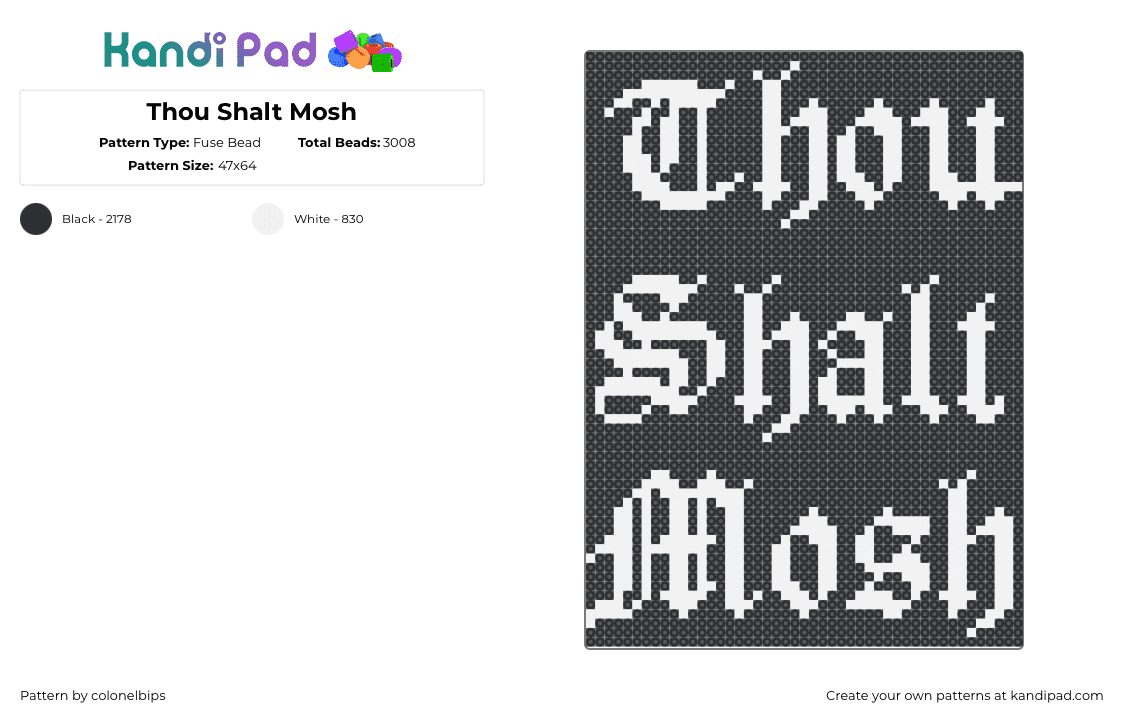 Thou Shalt Mosh - Fuse Bead Pattern by colonelbips on Kandi Pad - thou shalt mosh,sign,rave,panel,text,music,edm,black,white