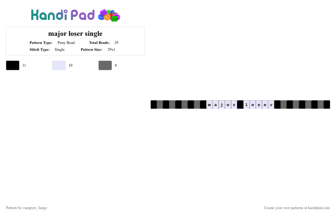 major loser single - Pony Bead Pattern by vampyre_fangz on Kandi Pad - white,gray