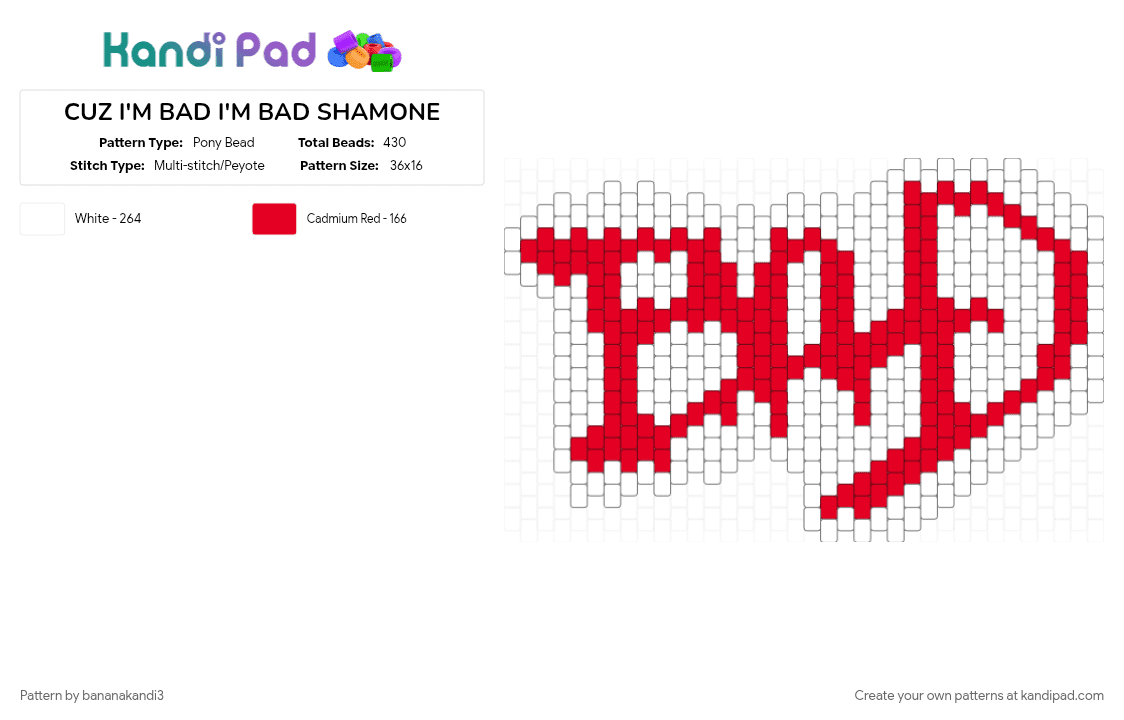 CUZ I\'M BAD I\'M BAD SHAMONE - Pony Bead Pattern by bananakandi3 on Kandi Pad - 
