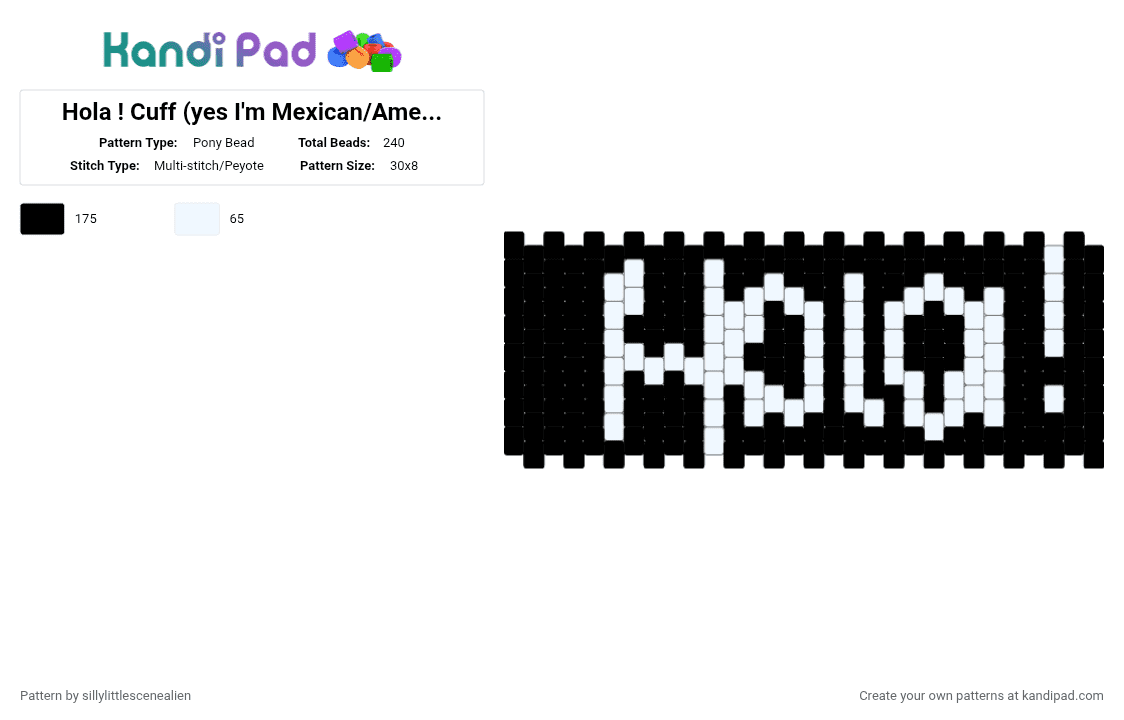Hola ! Cuff (yes I\'m Mexican/American so what) - Pony Bead Pattern by sillylittlescenealien on Kandi Pad - 