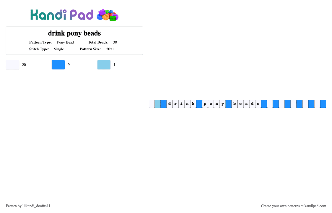 drink pony beads - Pony Bead Pattern by lilkandi_doofus11 on Kandi Pad - blue, light blue, ponybeads, single, white