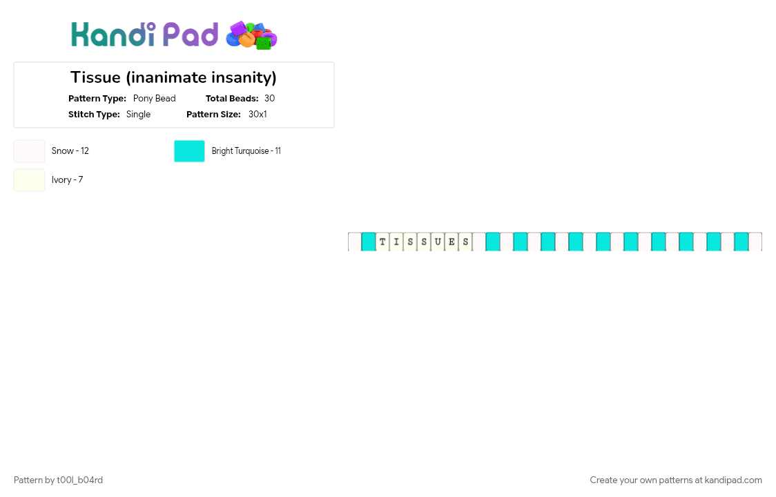 Tissue (inanimate insanity) - Pony Bead Pattern by t00l_b04rd on Kandi Pad - 