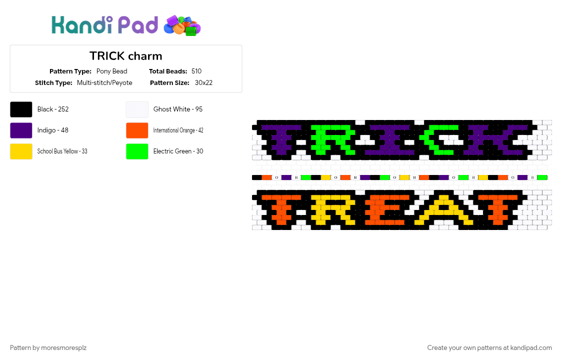 TRICK or TREAT cuffs and single - Pony Bead Pattern by moresmoresplz on Kandi Pad - black, bracelet, colorful, cuffs, halloween, orange, purple, single, spooky, trick or treat, words