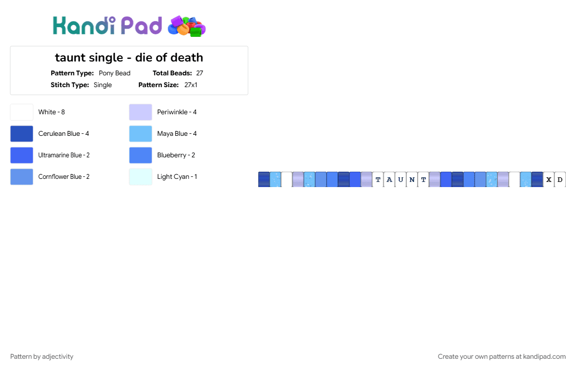 taunt single - die of death - Pony Bead Pattern by adjectivity on Kandi Pad - blue, bracelet, die of death, light blue, roblox, single