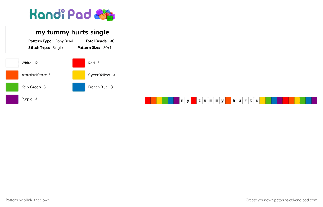 my tummy hurts single - Pony Bead Pattern by bl1nk_theclown on Kandi Pad - bracelet, colorful, green, orange, pink, single, white
