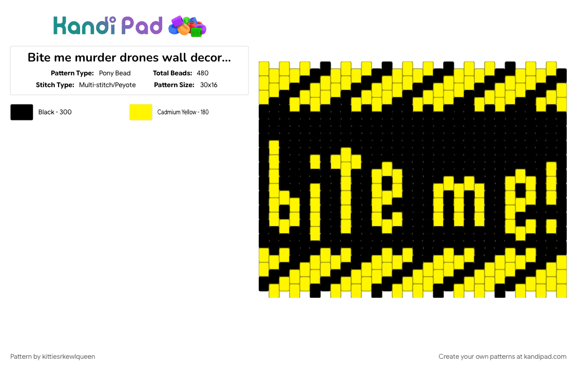 Bite me murder drones wall decor thing - Pony Bead Pattern by kittiesrkewlqueen on Kandi Pad - banner, bite me, black, murder drones, yellow