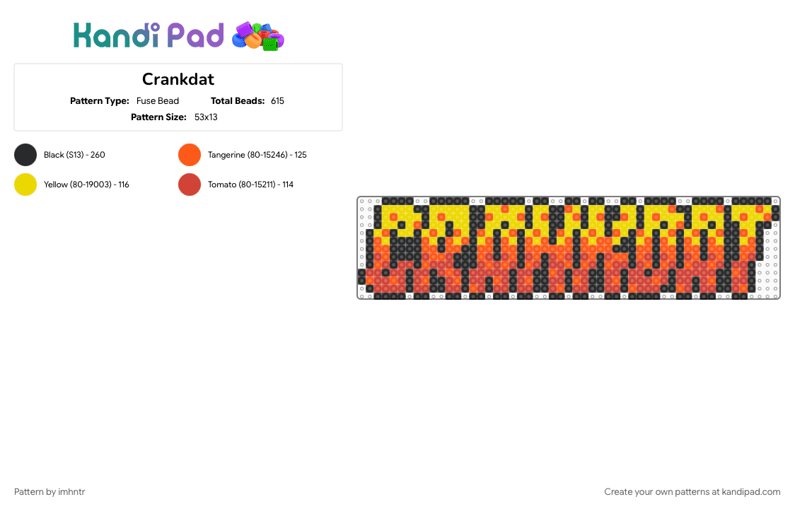 Crankdat - Fuse Bead Pattern by imhntr on Kandi Pad - 
