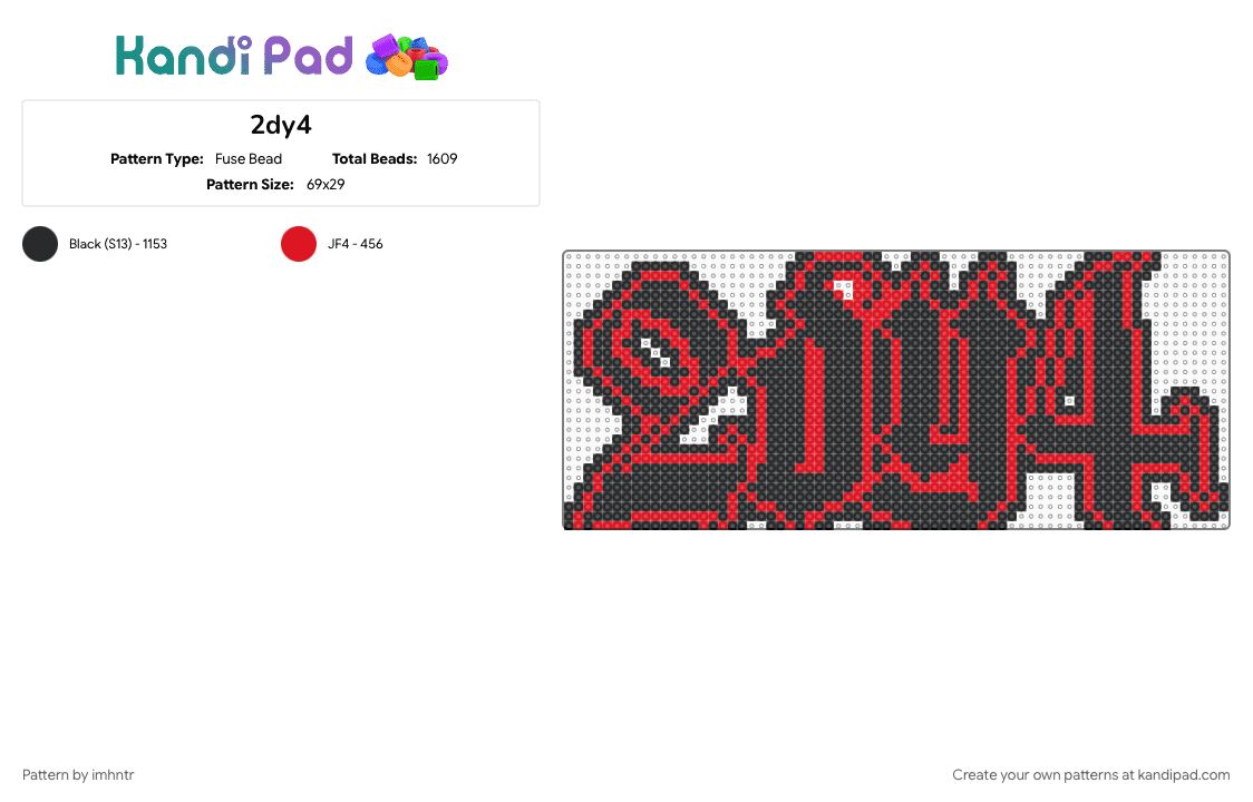 2dy4 - Fuse Bead Pattern by imhntr on Kandi Pad - 
