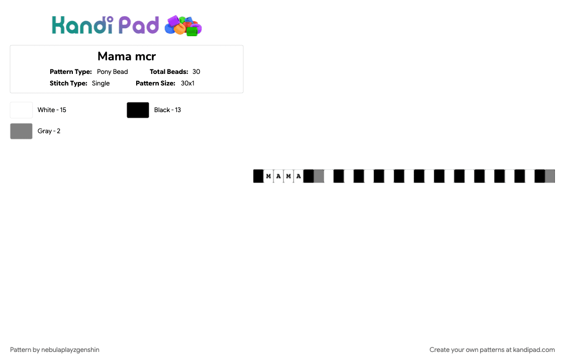 Mama mcr - Pony Bead Pattern by nebulaplayzgenshin on Kandi Pad - mcr, song, white
