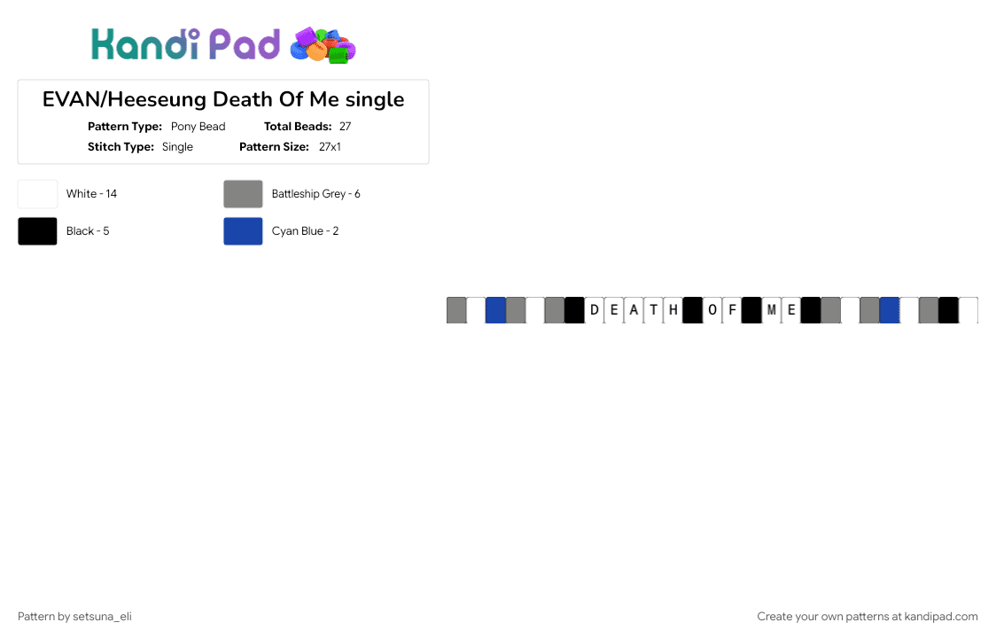 EVAN/Heeseung Death Of Me single - Pony Bead Pattern by setsuna_eli on Kandi Pad - gray, white