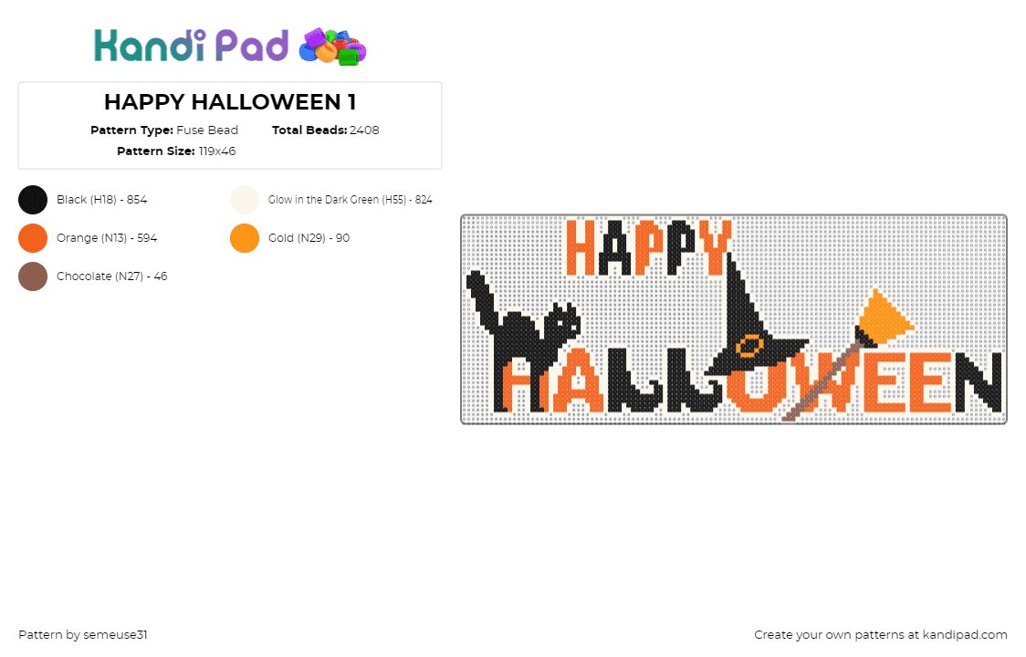 HAPPY HALLOWEEN 1 glow in the dark - Fuse Bead Pattern by semeuse31 on Kandi Pad - halloween,sign,festive,spooky,cat,witch,hat,broom,orange,black